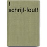 ! Schrijf-fout! door Trashcan