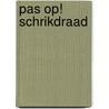 Pas op! schrikdraad door T. Remmers