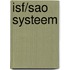 ISF/SAO systeem
