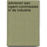 Adviezen aan VGWM-commissies in de industrie by D. Kloks