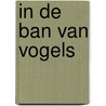 In de ban van vogels door K.H. Voous