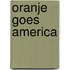 Oranje goes America