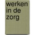 Werken in de zorg