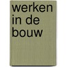 Werken in de bouw door Romeyn