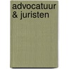 Advocatuur & Juristen by P.L. Bos