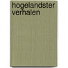 Hogelandster verhalen door T. Postma