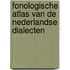 Fonologische Atlas van de Nederlandse Dialecten