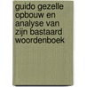 Guido Gezelle opbouw en analyse van zijn Bastaard woordenboek by N. Bakker