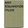 Een klauwende muze door M.J.G. de Jong