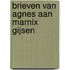 Brieven van Agnes aan Marnix Gijsen