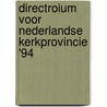 Directroium voor nederlandse kerkprovincie '94 by Unknown