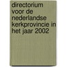 Directorium voor de Nederlandse Kerkprovincie in het jaar 2002 door Onbekend