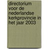 Directorium voor de Nederlandse kerkprovincie in het jaar 2003 door Onbekend