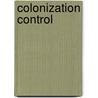 Colonization control door Onbekend