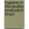 Hygiene in the poultry production chain door Onbekend