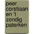 Peer Corstiaan en 't Zondig Paterken