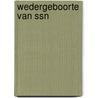 Wedergeboorte van SSN by Voorhave