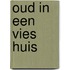 Oud in een vies huis
