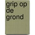 Grip op de grond