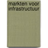 Markten voor infrastructuur by L. van der Geest