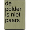 De polder is niet paars by G.A. Marlet