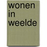 Wonen in weelde by G.A. Marlet