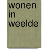 Wonen in weelde door G.A. Marlet