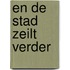 En de stad zeilt verder