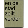 En de stad zeilt verder door L.S. Putman