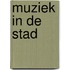 Muziek in de stad