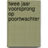 Twee jaar voorsprong op Poortwachter