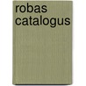 Robas Catalogus by Unknown