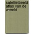 Satellietbeeld atlas van de wereld