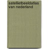 Satellietbeeldatlas van Nederland by Sergio Derks