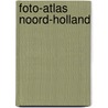 Foto-atlas noord-holland door Onbekend