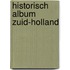 Historisch album zuid-holland