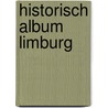 Historisch album limburg door Onbekend