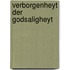 Verborgenheyt der Godsaligheyt