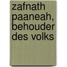 Zafnath Paaneah, behouder des volks by G. van de Breevaart
