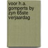 Voor h.a. gomperts by zyn 65ste verjaardag