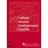 Multiple Complex Developmental Disorder door R.J. van der Gaag