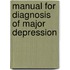 Manual for diagnosis of major depression