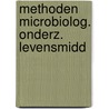 Methoden microbiolog. onderz. levensmidd door Mossel