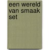 Een wereld van smaak set by Maruja Torres