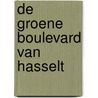 De groene Boulevard van Hasselt door J.P. Swerts