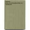 Vlaamse cistercienzerhandschriften en -miniaturen by Unknown