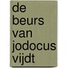 De beurs van Jodocus Vijdt door R. van de Walle