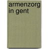 Armenzorg in Gent door P. Moorkens