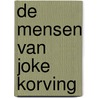 De mensen van Joke Korving by Thom Olink