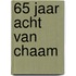 65 jaar Acht van Chaam